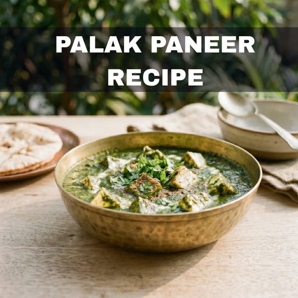 Palak Paneer: Comfort, Tradition & Nourishment